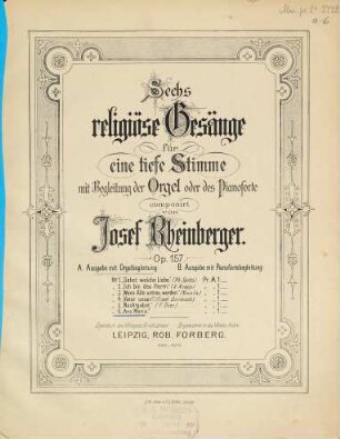 Sechs religiöse Gesänge : für eine tiefe Stimme mit Begleitung der Orgel oder des Pianoforte ; Op. 157, 6. Ave Maria