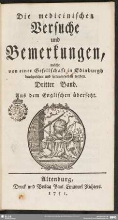 3.1751: Die medicinischen Versuche und Bemerkungen, welche von einer Gesellschaft in Edinburgh durchgesehen und herausgegeben werden