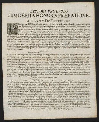 Lectori Benevolo Cum Debita Honoris Praefatione. S. P. D. M. Joh. Caspar Canstetter. G. P.