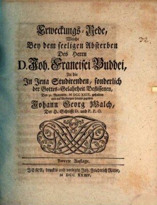 Erweckungs-Rede bey dem seeligen Absterben des Herrn D. Jo. Franc. Buddei