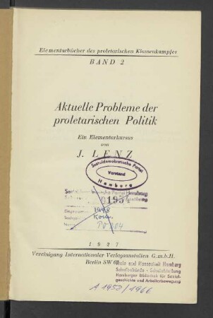 Aktuelle Probleme der proletarischen Politik : Ein Elementarkursus