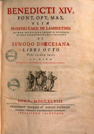 SS. D. N. Benedicti XIV. opera : in duodecim tomos distributa. 12, De synodo dioeces.