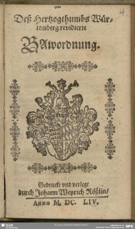 Deß Hertzogthumbs Würtemberg revidirte Bawordnung
