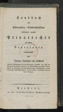 [Theil 1]: Handbuch des Schwarzburg-Sondershäusischen besonders neuern Privatrechts