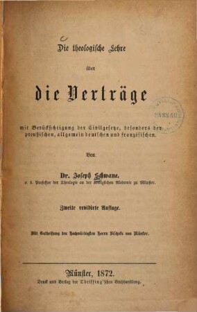 Die theologische Lehre über die Verträge : Mit Berücksichtigung der Civilgesetze, besonders der preußischen, allgemein deutschen und französischen