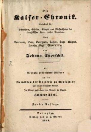 Kaiser-Chronik : enthaltend Schlachten, Gefechte, Kämpfe und Waffenthaten der französiscjen Heere unter Napoleon, 2