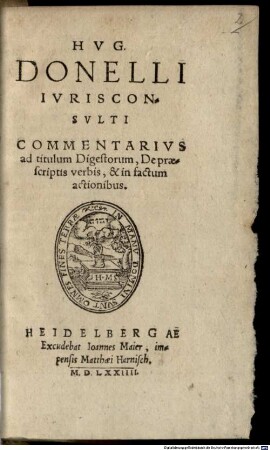 Hug. Donelli Commentarius ad titulum digestorum, de praescriptis verbis, & in factum actionibus