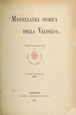 Miscellanea storica della Valdelsa : periodico semestrale della Società Storica della Valdelsa. 4. 1896