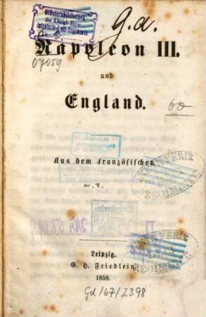 L'Empereur Napoléon III et l'Angleterre : Napoleon III. und England. Aus d. Französ. [Napoleon III. Bonaparte]