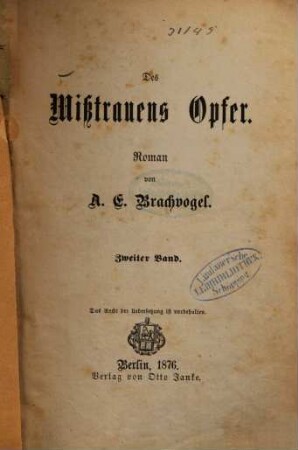 Des Mißtrauens Opfer : Roman, 2. Band