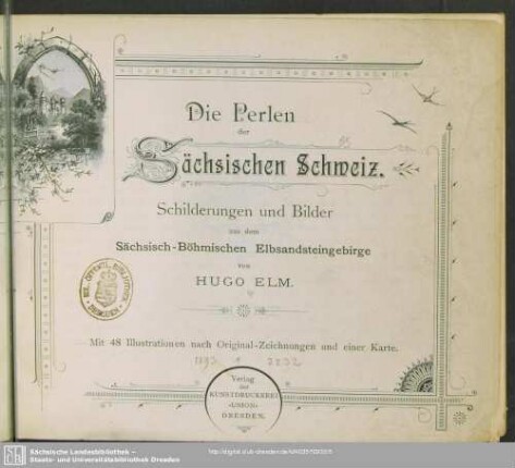 Die Perlen der Sächsischen Schweiz : Schilderungen und Bilder aus dem Sächs.-Böhm. Elbsandsteingebirge