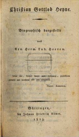 Christian Gottl. Heyne : biographisch dargestellt