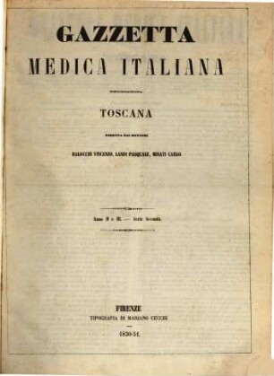 Gazzetta medica italiana : federativa toscana. 1 = 2. 1850, Juli - Dez.