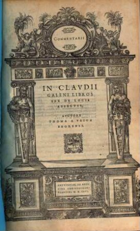 In Claudii Galeni libro sexto de locis affectis commentarii