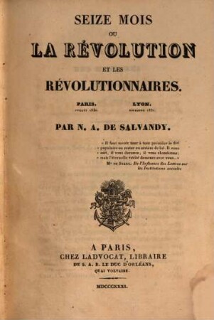 Seize mois, ou la révolution et les révolutionnaires