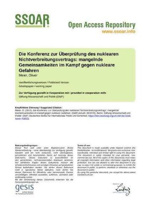 Die Konferenz zur Überprüfung des nuklearen Nichtverbreitungsvertrags: mangelnde Gemeinsamkeiten im Kampf gegen nukleare Gefahren