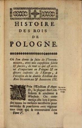 Histoire Des Rois De Pologne, Et des Revolutions arrivées dans ce Royaume Depuis le commencement de la Monarchie jusqu'à present, 5