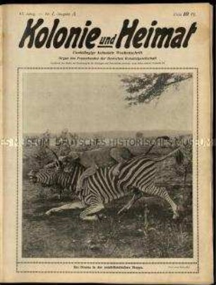 Kolonialzeitung Kolonie und Heimat, Jahrgang 6, 1912/13, Ausgabe A, Nr. 1-52, jeweils mit Nachrichtenbeilage