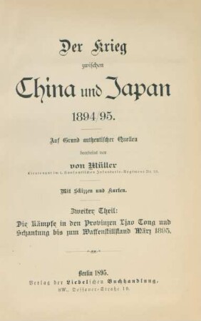 Theil 2: Die Kämpfe in den Provinzen Ljao Tong und Schantung bis zum Waffenstillstand März 1895