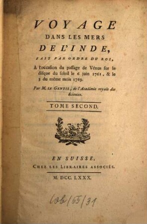 Voyage Dans Les Mers De L'Inde : Fait Par Ordre Du Roi, A l'occasion du passage de Vénus sur le disque du soleil le 6 juin 1761, & le 3 du même mois 1769, 2