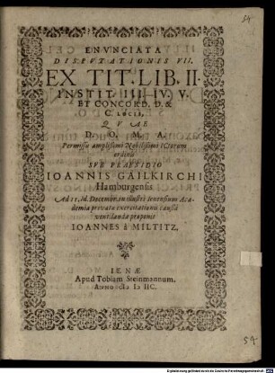 Enunciata disputationis VII. ex tit. lib. II. Instit. III. IV. V. et Concord. D. & C. locis