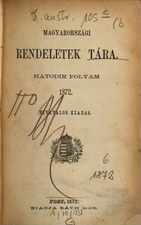 Magyarországi rendeletek tára. 6. 1872