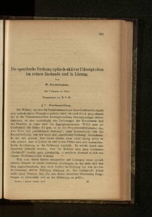Die spezifische Drehung optisch-aktiver Flüssigkeiten im reinen Zustande und in Lösung.