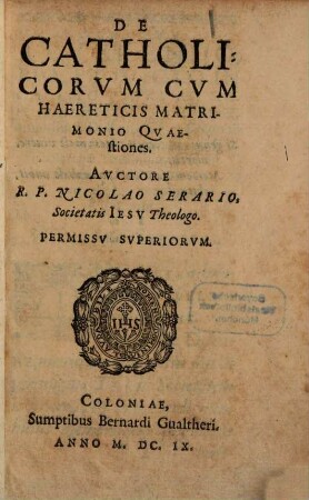 De Catholicorvm Cvm Haereticis Matrimonio Qvaestiones