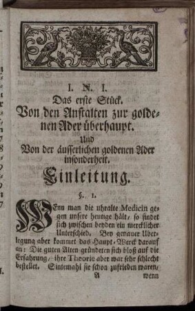 Das erste Stück. Von den Anstalten zur goldenen Ader überhaupt.