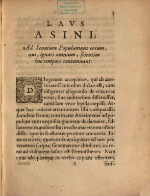 Laus asini : In qua, praeter eius animalis laudes ac naturae propria, cum Politica non pauca, tum nonnulla dia diversae eruditionis, asperguntur