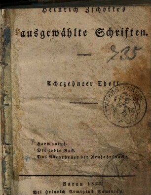 Heinrich Zschokke's ausgewählte Schriften, 18. Harmonius [u.a]