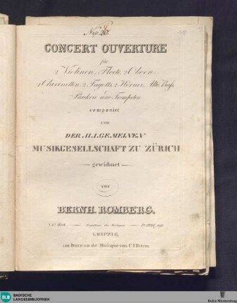Concert Ouverture : für 2 Violinen, Floete, 2 Oboen, 2 Clarinetten, 2 Fagotts, 2 Hörner, Alto, Baß, Pauken u. Trompeten : 34. Werk