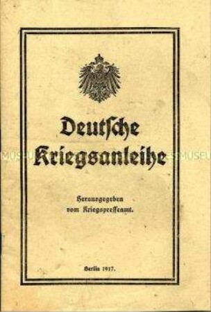 Illustrierte Werbeschrift des Kriegspresseamtes für Kriegsanleihen
