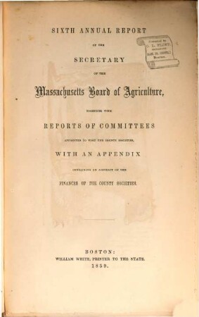 Annual report of the Secretary of the Massachusetts Board of Agriculture. 6. 1859
