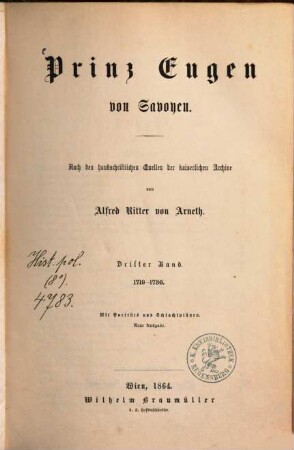 Prinz Eugen von Savoyen : nach den handschriftlichen Quellen der kaiserlichen Archive, 3. 1719 - 1736