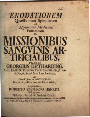 Enodationem quaestionum spinosarum ad historiam medicam pertinentium de missionibus sanguinis artificialibus