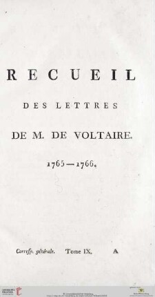 Recueil des lettres de M. de Voltaire 1765 - 1766
