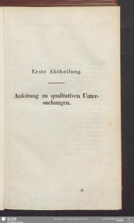 Erste Abtheilung. Anleitung zu qualitativen Untersuchungen