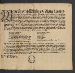 Wir Friderich Wilhelm/ von Gottes Gnaden/ Marggraff zu Brandenburg ...