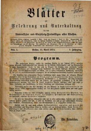 Blätter zur Belehrung und Unterhaltung für den Unteroffizier und Einjährig-Freiwilligen aller Waffen. 1. 1874