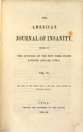 American journal of insanity. 6. 1849/50 = Nr. 1 - 4