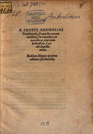 P. Favsti Andrelini Foroliuiensis, poetae & oratoris clarissimi De virtutibus cu[m] moralibus, tum intellectualibus, carme[n] dignissimum