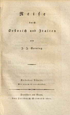 Reise durch Oestreich und Italien, 3 : Mit einem Titel-Kupfer