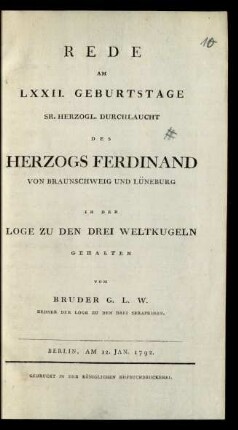 Rede Am LXXII. Geburtstage Sr. Herzogl. Durchlaucht Des Herzogs Ferdinand Von Braunschweig Und Lüneburg In Der Loge Zu Den Drei Weltkugeln