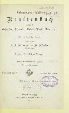Anschaulich-ausführliches Realienbuch : enthaltend Geschichte, Erdkunde, Naturgeschichte und Naturlehre ; für die Hand der Schüler