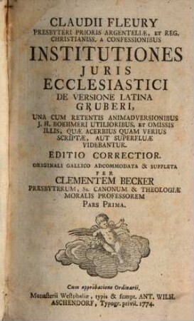 Claudii Fleury Presbyteri Prioris Argenteliae, ... Institutiones Juris Ecclesiastici, 1