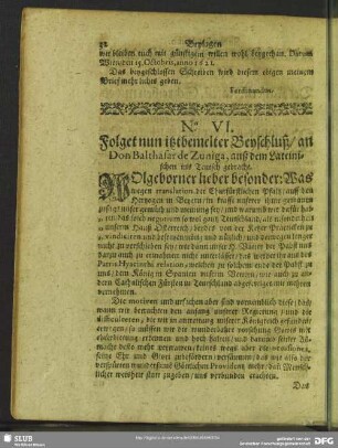 No. VI[I].Folget nun itzbemelter Beyschluß, an Don Balthasar de Zuniga