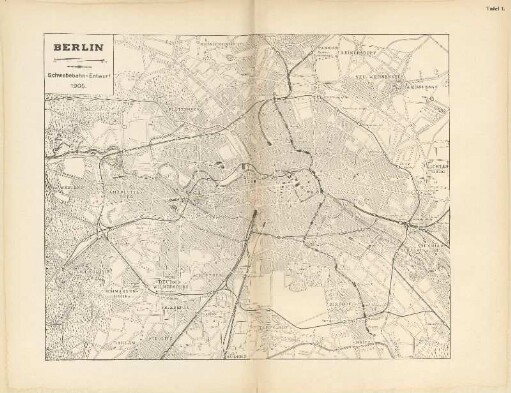 Tafel 1. Berlin. Schwebebahn-Entwurf 1905