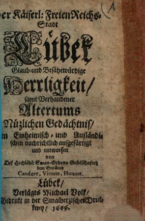 Der ... Reichsstadt Lübek ... besähewürdige Herrligkeit ...