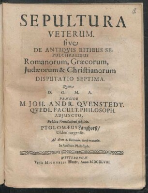 7: Sepultura Veterum. sive De Antiquis Ritibus Sepulchralibus Romanorum, Graecorum, Judaeorum & Christianorum Disputatio ...